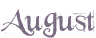 August